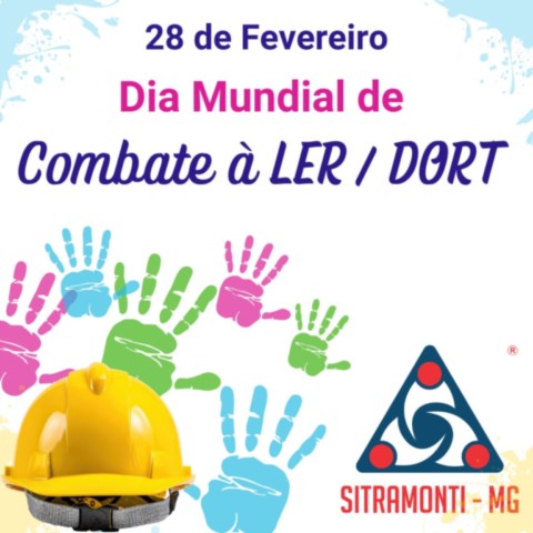 28 de Fevereiro: Dia Mundial de Combate à LER/DORT 28 de Fevereiro: Dia Mundial de Combate à LER/DORT
