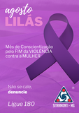 Agosto LILÁS: a sua indiferença adoece a sociedade