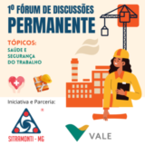 1º Fórum de Discussões Permanente - SITRAMONTI-MG e VALE